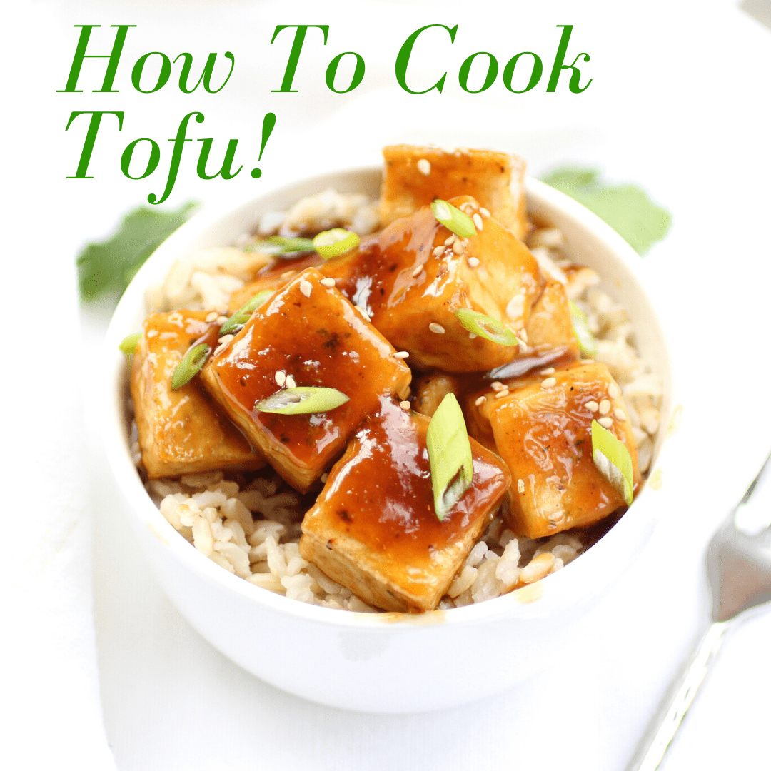 How To Cook Tofu! The Well Fed Yogi