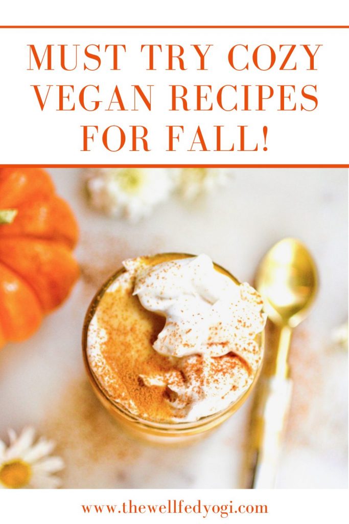 must try cozy vegan recipes for fall